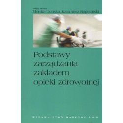 Podstawy zarządzania zakładem opieki zdrowotnej