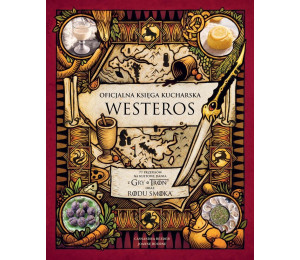 Oficjalna księga kucharska Westeros 77 przepisów