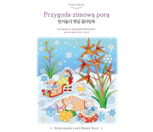 Przygoda zimową porą Kolorowanka z serii Kwiaty...