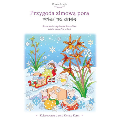 Przygoda zimową porą Kolorowanka z serii Kwiaty...