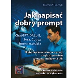 Jak napisać dobry prompt. Skuteczna komunikacja...