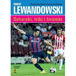 Robert Lewandowski Sztuczki, triki i bramki