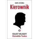 Kierownik. Kulisy władzy Donalda Tuska
