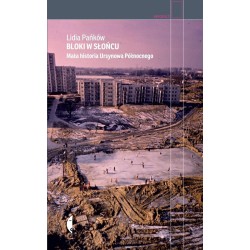 Bloki w słońcu. Mała historia Ursynowa Północnego