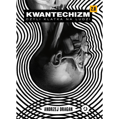 Kwantechizm 2.0, czyli klatka na ludzi