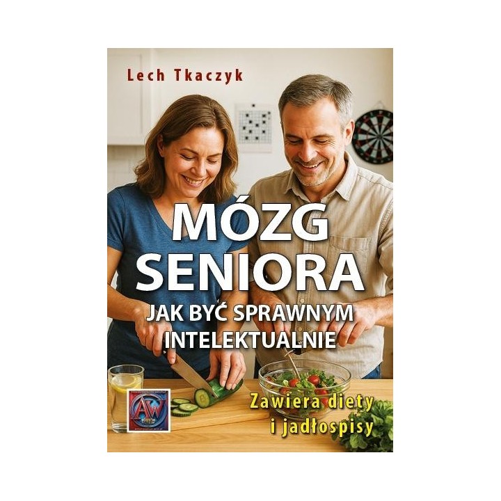 Mózg seniora. Jak być sprawnym intelektualnie
