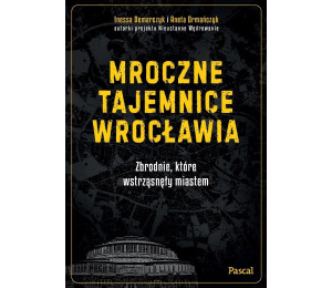 Mroczne tajemnice Wrocławia