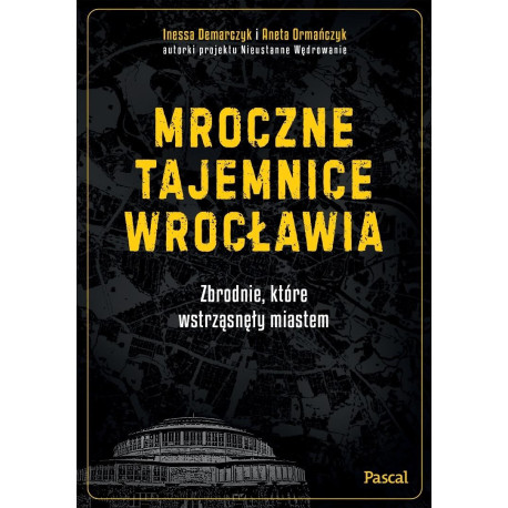 Mroczne tajemnice Wrocławia