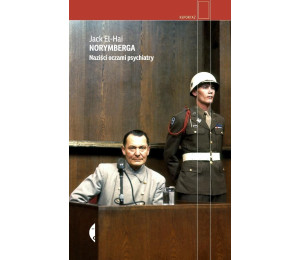 Norymberga. Naziści oczami psychiatry