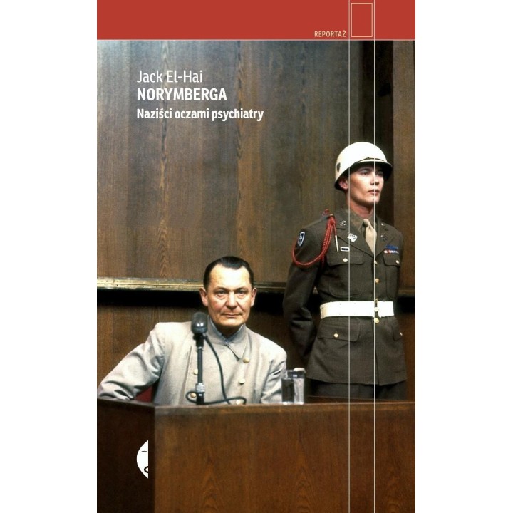 Norymberga. Naziści oczami psychiatry
