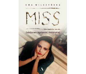 Miss. Zabójstwo Agnieszki Kotlarskiej