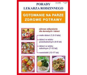 Porady lek. rodzinnego. Gotowanie na parze Nr 76