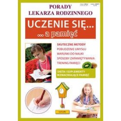 Porady lek. rodzinnego. Uczenie się..a pamięć Nr72