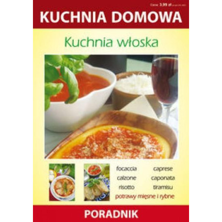 Kuchnia włoska. Kuchnia domowa. Poradnik