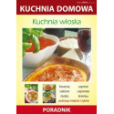 Kuchnia włoska. Kuchnia domowa. Poradnik