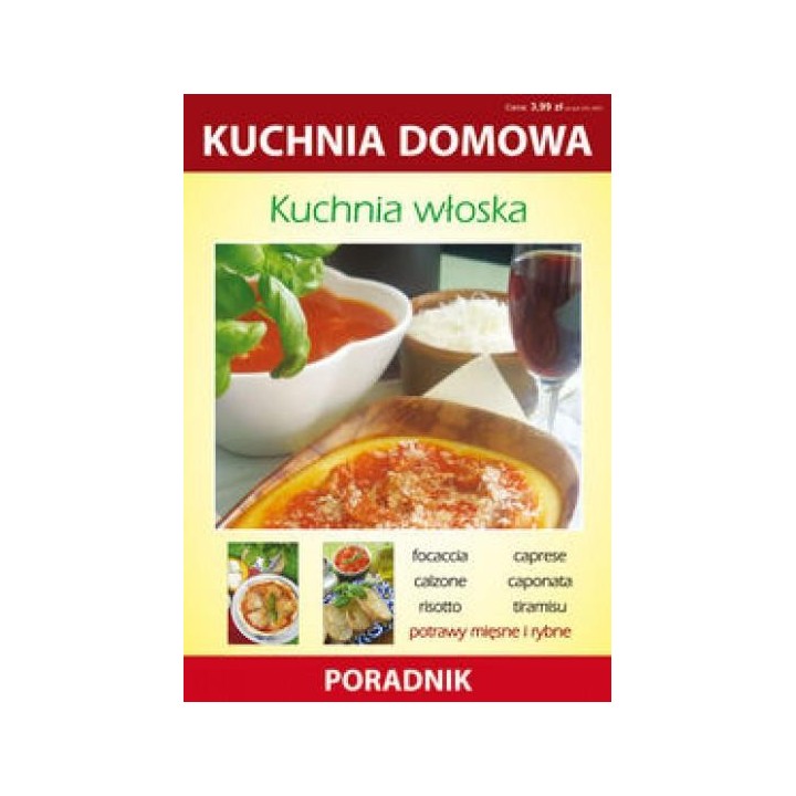 Kuchnia włoska. Kuchnia domowa. Poradnik