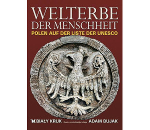 Światowe dziedzictwo - Welterbe der Menschheit