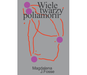 Wiele twarzy poliamorii