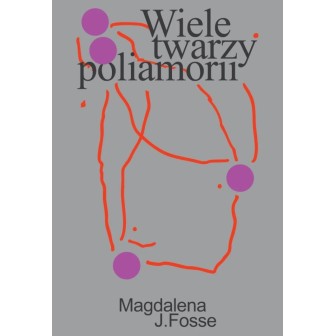 Wiele twarzy poliamorii