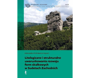 .Litologiczne i strukturalne uwarunkowania rozwoju
