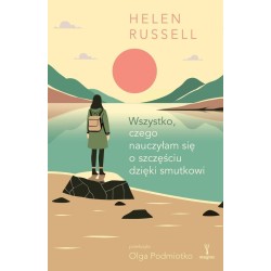 Wszystko, czego nauczyłam się o szczęściu dzięki..