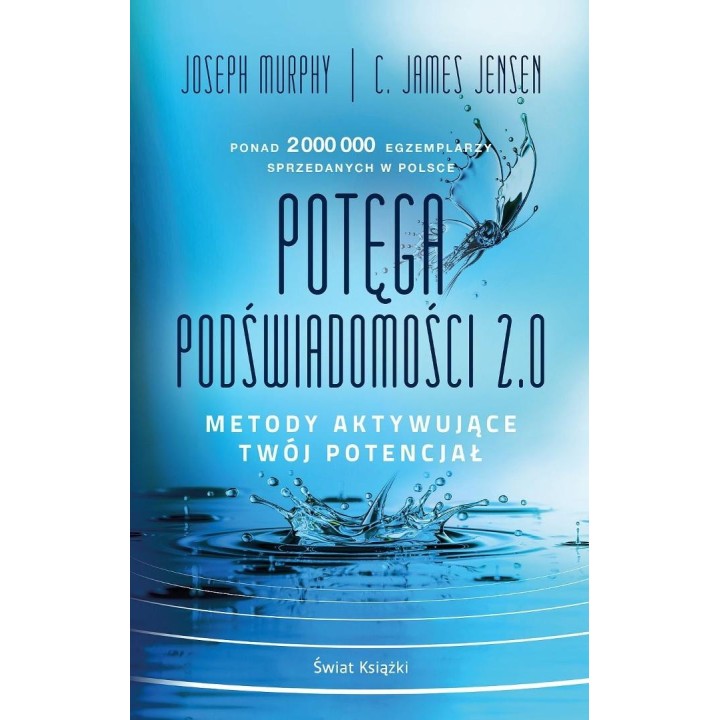 Potęga podświadomości 2.0. Metody aktywujące...