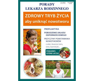 Zdrowy tryb życia, aby uniknąć nowotworu . Porady