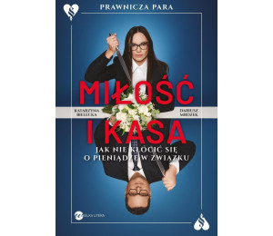 Miłość i kasa. Jak nie kłócić się o pieniądze w...