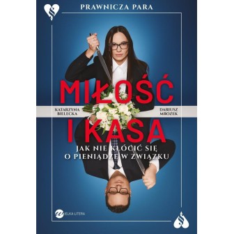 Miłość i kasa. Jak nie kłócić się o pieniądze w...