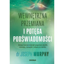 Wewnętrzna przemiana i potęga podświadomości