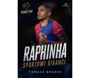 Raphinha. Sportowi giganci