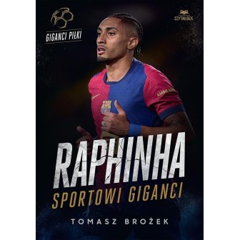 Raphinha. Sportowi giganci