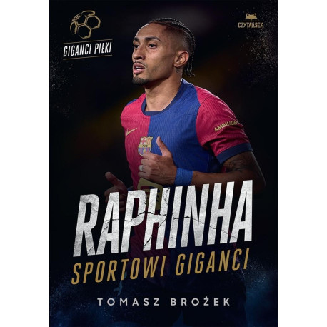 Raphinha. Sportowi giganci