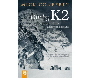 Duchy K2. Epicka historia zdobycia szczytu