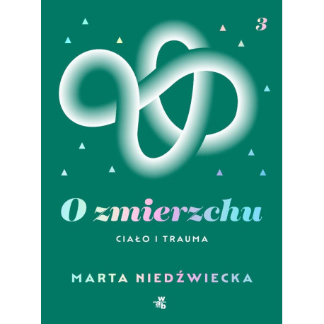 O zmierzchu. Ciało i trauma