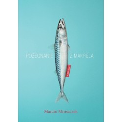 Pożegnanie z Makrelą