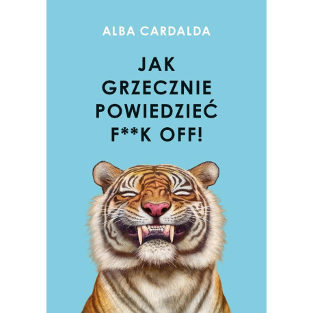 Jak grzecznie powiedzieć fk off!