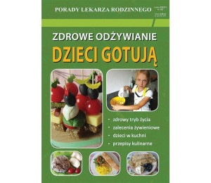 Zdrowe odżywianie. Dzieci gotują