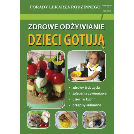 Zdrowe odżywianie. Dzieci gotują