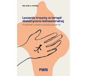 Leczenie traumy w terapii dialektyczno-behaw.
