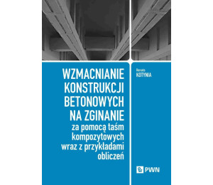 Wzmacnianie konstrukcji betonowych na zginanie...