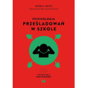 Psychologia prześladowań w szkole