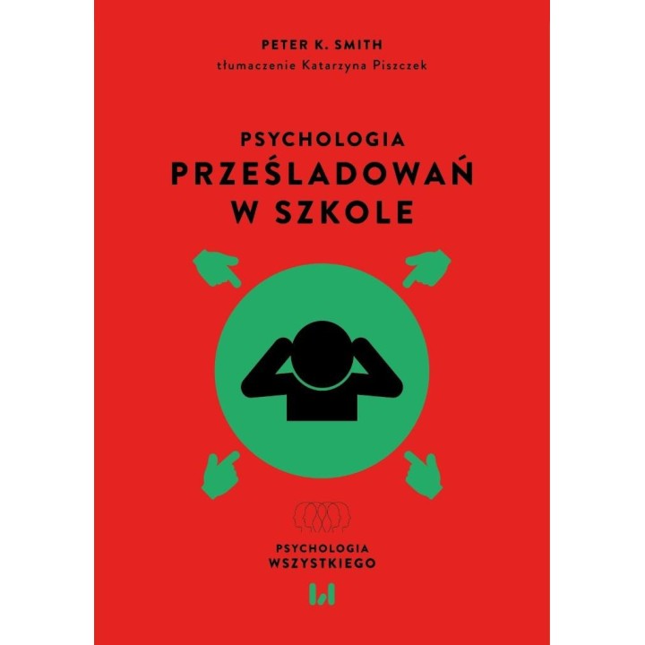Psychologia prześladowań w szkole