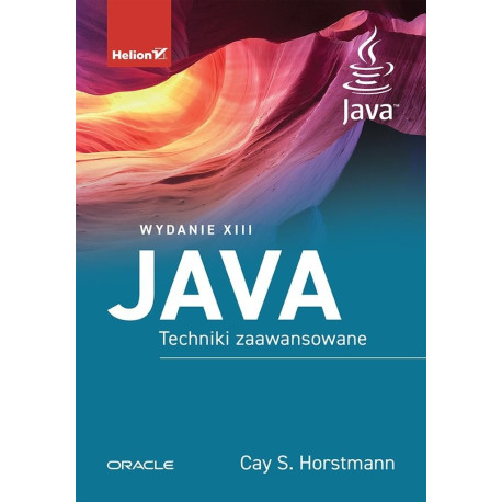 Java. Techniki zaawansowane. Wydanie XIII