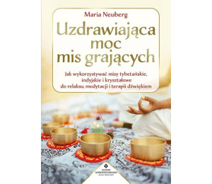 Uzdrawiająca moc mis grających