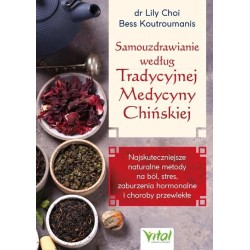 Samouzdrawianie według Tradycyjnej Medycyny...