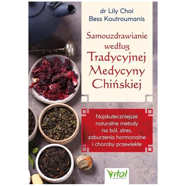 Samouzdrawianie według Tradycyjnej Medycyny...