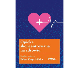 Opieka skoncentrowana na zdrowiu