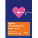 Opieka skoncentrowana na zdrowiu