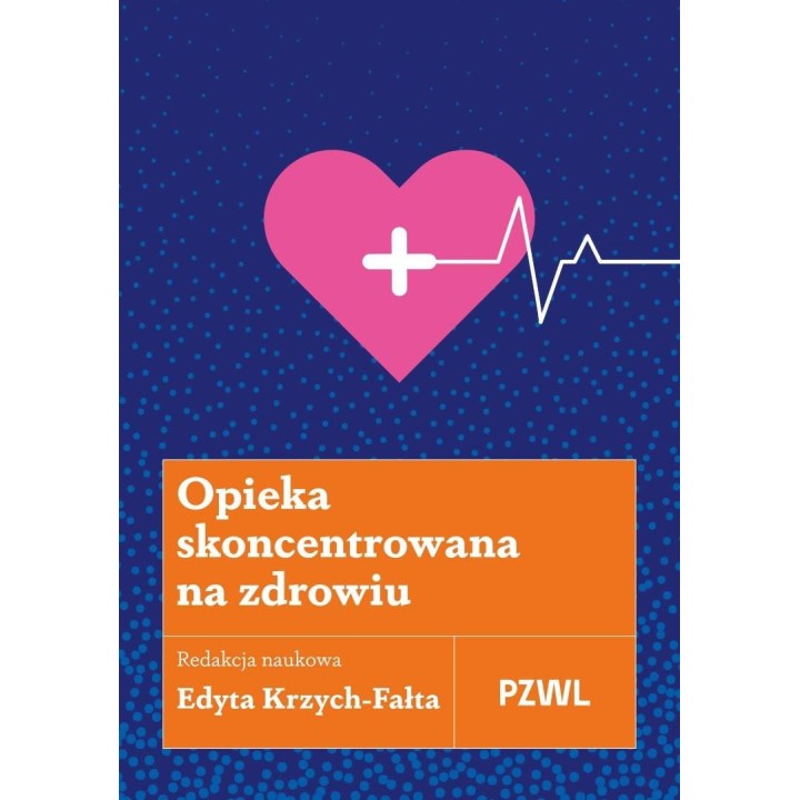 Opieka skoncentrowana na zdrowiu